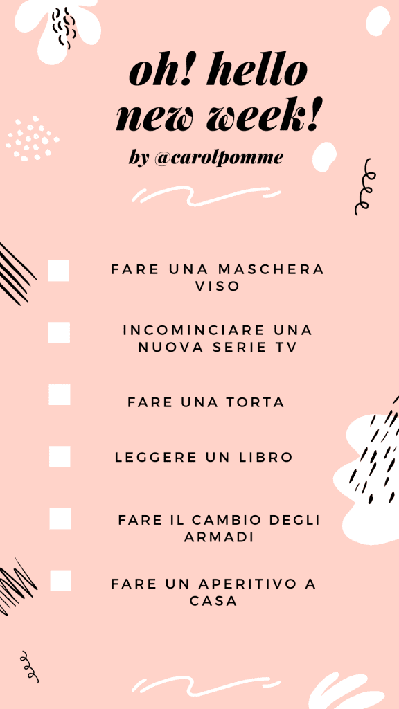 Quarantena: cosa fare questa settimana