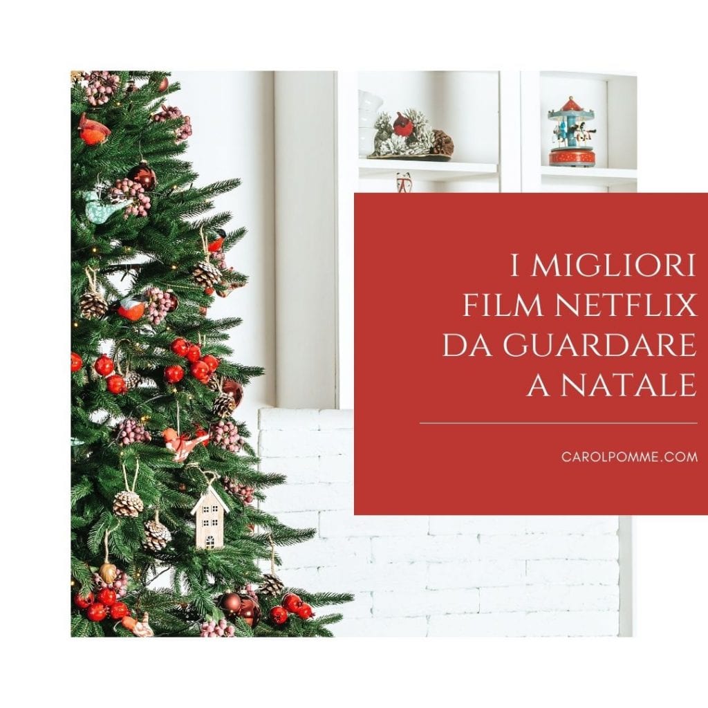 migliori film netflix da vedere a natale 2025