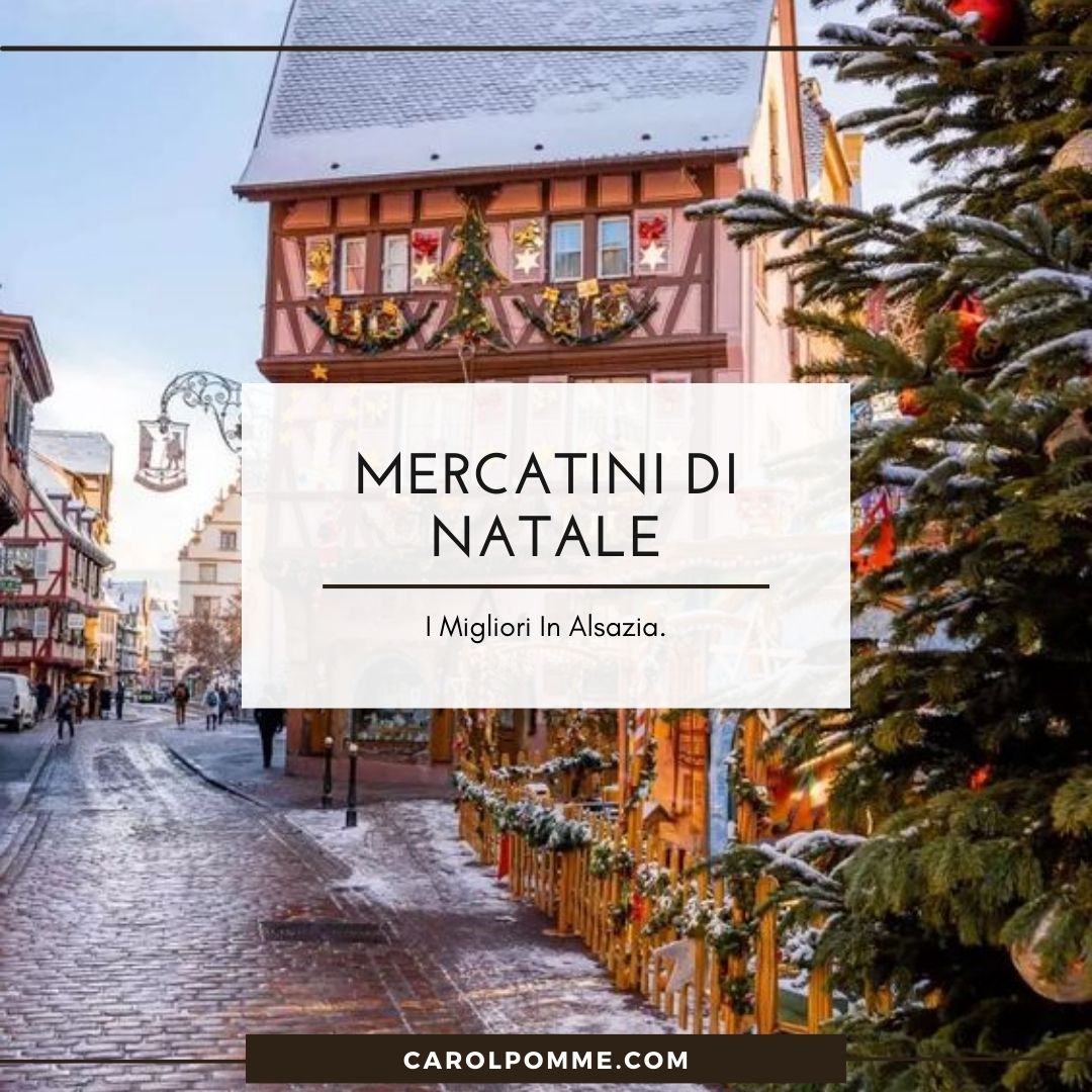 mercatini-di-natale-alsazia-2025-carol-pomme